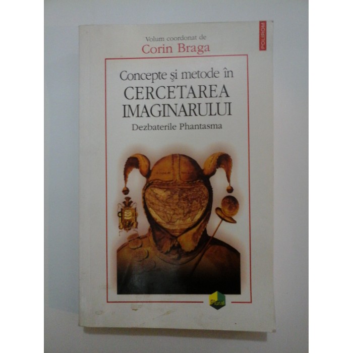  Concepte si metode in CERCETAREA  IMAGINARULUI  - Corin  Braga